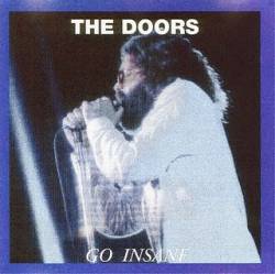 The Doors : Go Insane